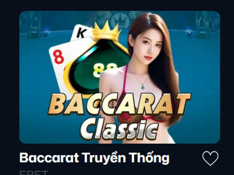 Khám Phá Siêu Phẩm Baccarat Truyền Thống Tại VaoBet Hấp Dẫn Nhất Thế Giới